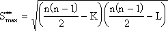 S^{**}_{max}=\sqrt{\left ( \frac{n\left ( n-1 \right )}{2}-K \right )\left ( \frac{n\left ( n-1 \right )}{2}-L \right )}